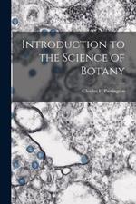 Introduction to the Science of Botany