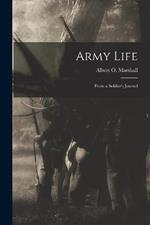 Army Life; From a Soldier's Journal