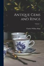 Antique Gems and Rings; Volume 1