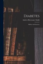 Diabetes: Mellitus and Insipidus