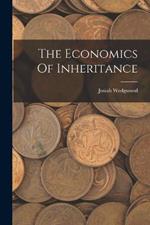 The Economics Of Inheritance