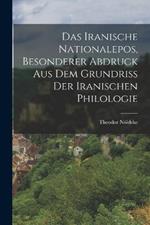 Das Iranische Nationalepos, besonderer Abdruck aus dem Grundriss der Iranischen Philologie