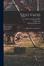 Quo Vadis: A Tale Of The Time Of Nero