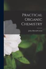 Practical Organic Chemistry