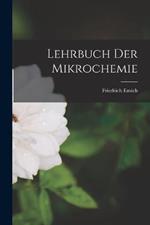 Lehrbuch der Mikrochemie