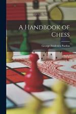 A Handbook of Chess