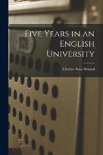 Five Years in an English University