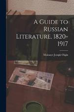 A Guide to Russian Literature, 1820-1917