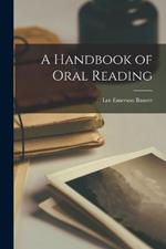 A Handbook of Oral Reading