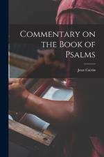 Commentary on the Book of Psalms