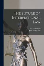 The Future of International Law