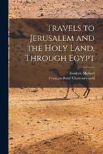 Travels to Jerusalem and the Holy Land, Through Egypt