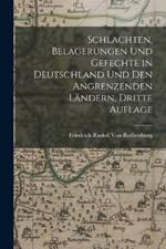 Schlachten, Belagerungen und Gefechte in Deutschland und den angrenzenden Landern, Dritte Auflage