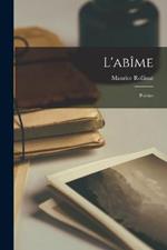 L'abîme: Poésies