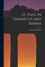 St. Paul in Damascus and Arabia