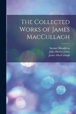 The Collected Works of James MacCullagh