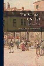 The Social Unrest: Studies in Labor and Socialist Movements