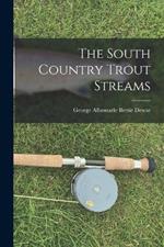 The South Country Trout Streams