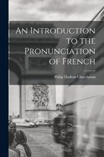 An Introduction to the Pronunciation of French