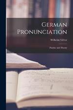 German Pronunciation: Practice and Theory