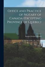 Office and Practice of Notary of Canada (Excepting Province of Quebec)