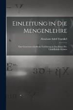 Einleitung in Die Mengenlehre: Eine Gemeinverständliche Einführung in Das Reich Der Unendlichen Grössen