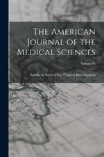 The American Journal of the Medical Sciences; Volume 85
