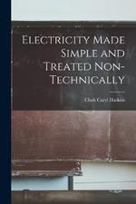 Electricity Made Simple and Treated Non-Technically