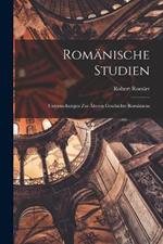 Romänische Studien: Untersuchungen zur âlteren Geschichte Romäniens