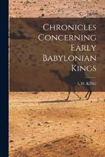 Chronicles Concerning Early Babylonian Kings