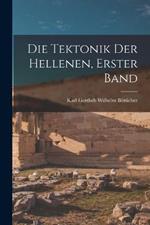 Die Tektonik der Hellenen, Erster Band