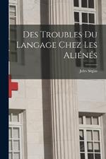 Des Troubles Du Langage Chez Les Alienes