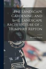 The Landscape Gardening and Landscape Architecture of ... Humphry Repton