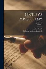 Bentley's Miscellany; Volume 1