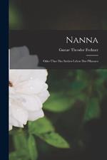 Nanna: Oder Über Das Seelen-Leben Der Pflanzen