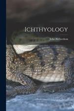 Ichthyology