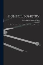 Higher Geometry; an Introduction to Advanced Methods in Analytic Geometry