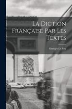 La diction francaise par les textes