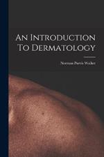 An Introduction To Dermatology