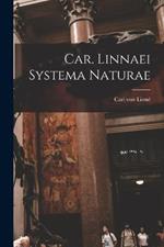 Car. Linnaei Systema Naturae