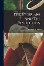 Presbyterians And The Revolution