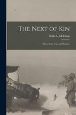 The Next of Kin: Those who Wait and Wonder