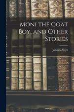 Moni the Goat Boy, and Other Stories