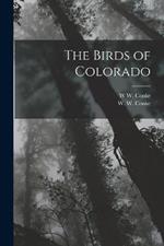 The Birds of Colorado