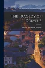 The Tragedy of Dreyfus