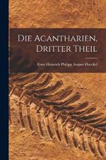 Die Acantharien, dritter Theil