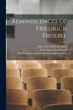 Reminiscences of Friedrich Froebel