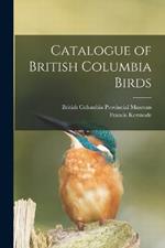 Catalogue of British Columbia Birds