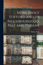 More About Stifford and Its Neighbourhood, Past and Present