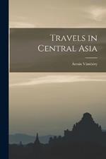 Travels in Central Asia